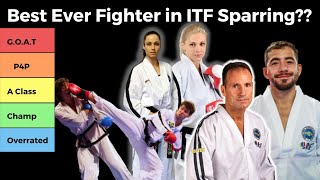 Who is the Best TKD Fighter Ever?? ITF P4P G.O.A.T  List