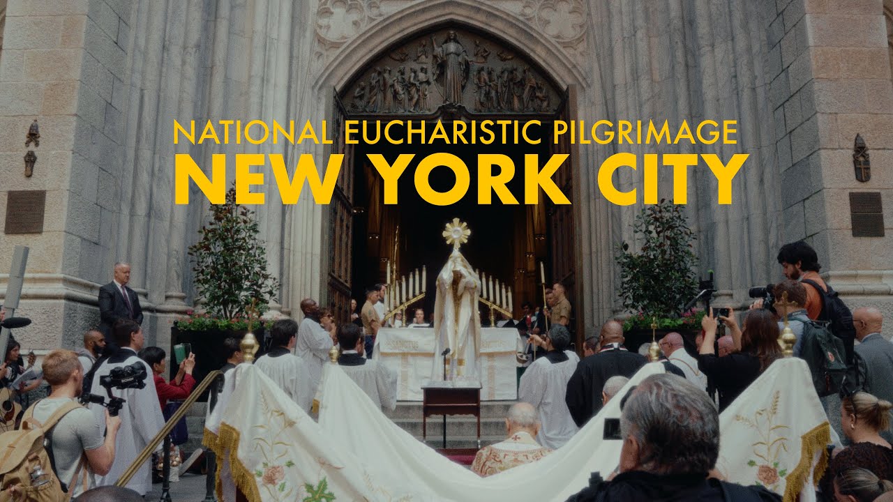 National Eucharistic Pilgrimage - New York City