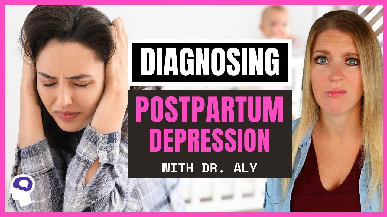 Do I Have Postpartum Depression? (DSM 5 Edition) | Dr. Aly
