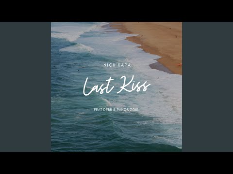 Watch Last Kiss on YouTube Watch Last Kiss on YouTube