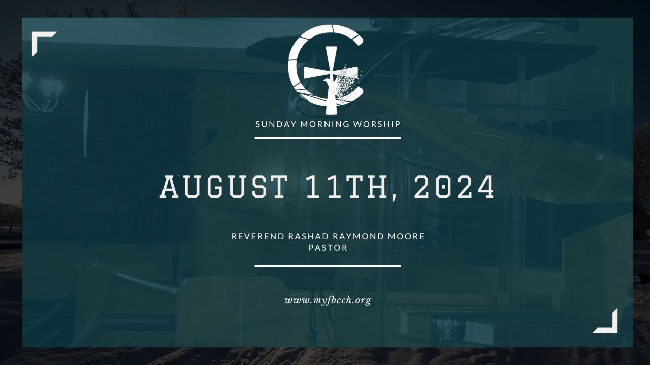 August 11, 2024 | Sunday Morning Service | First Baptist Church of ...