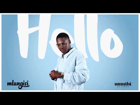 Mlungisi - Hello (Official Audio)