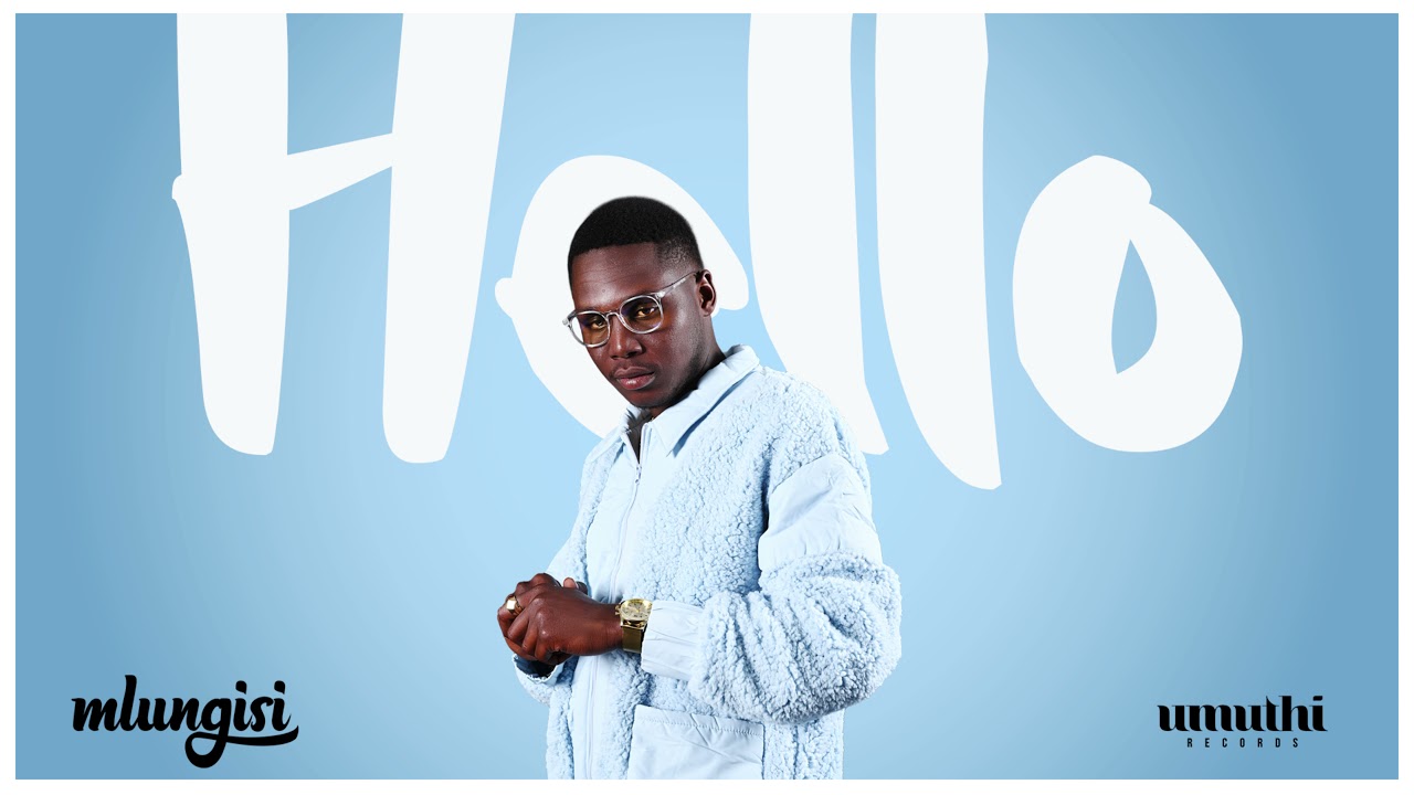 Mlungisi - Hello (Official Audio) auf YouTube ansehen Mlungisi - Hello (Official Audio) auf YouTube ansehen