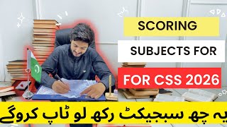 CSS 2026 Scoring Trend | Best & High Scoring Optional Subjects | Subject Selection Guide- CSSTROLOGY