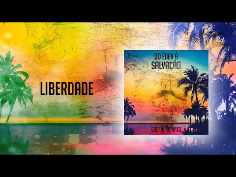 Gideoni Donato | Liberdade
