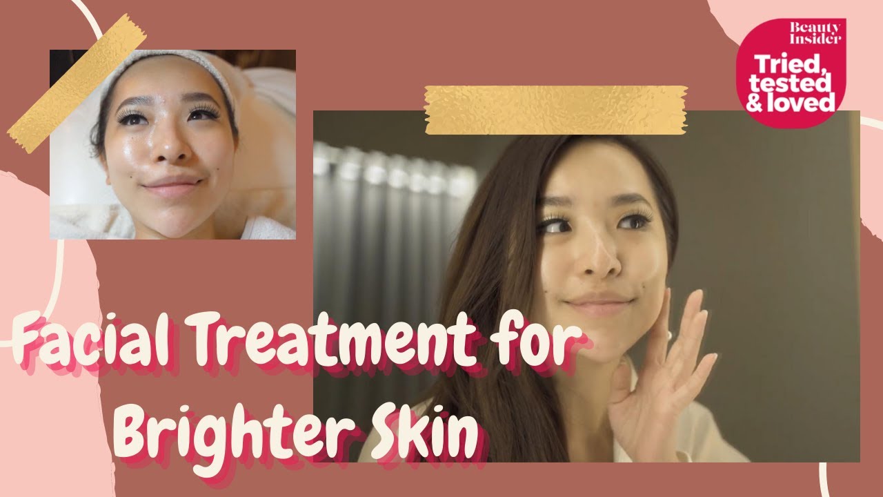 The Best Facial Treatments for Brighter Skin