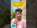 🔴Difficult Question Paper in MAKAUT SEMESTER😭#makaut #makaut_syllabus #shorts #viral