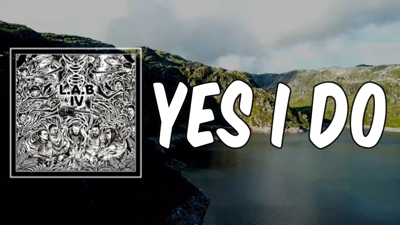 Lyric Yes I Do By L A B YouTube