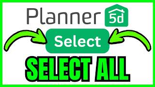 How To SELECT ALL In Planner 5D (QUICK & EASY) 2026