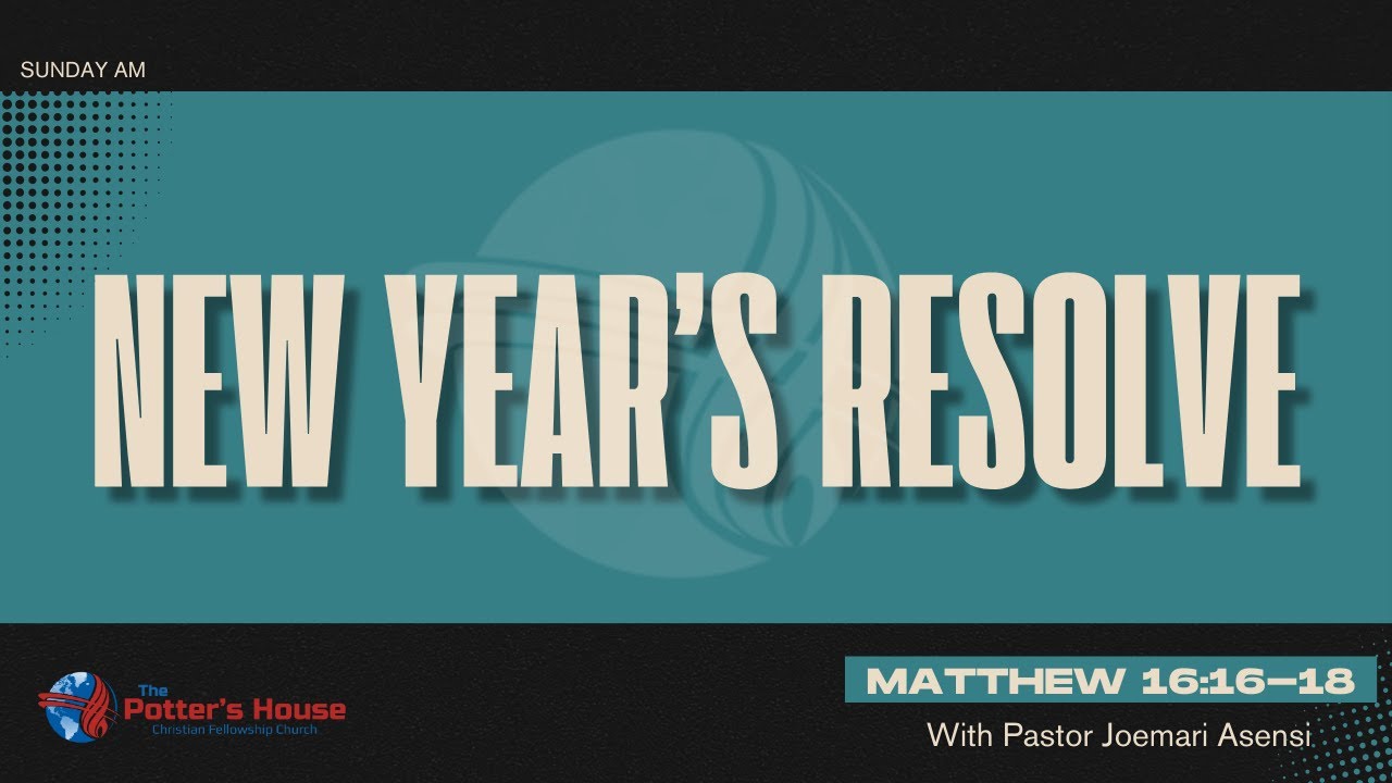 NEW YEAR’S RESOLVE | January 14, 2024 - YouTube