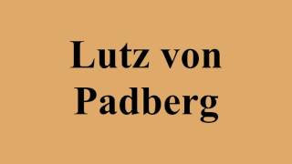 Play video: Lutz von Padberg