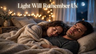 Light Will Remember Us - Intimate Whisper Lullaby | Ultra Soft Sleep Song 432Hz screenshot 3