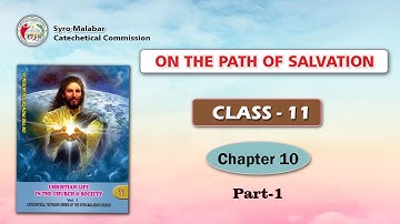 ON THE PATH OF SALVATION | CLASS 11 | CHAPTER 10 | PART 1 | Syro-Malabar
