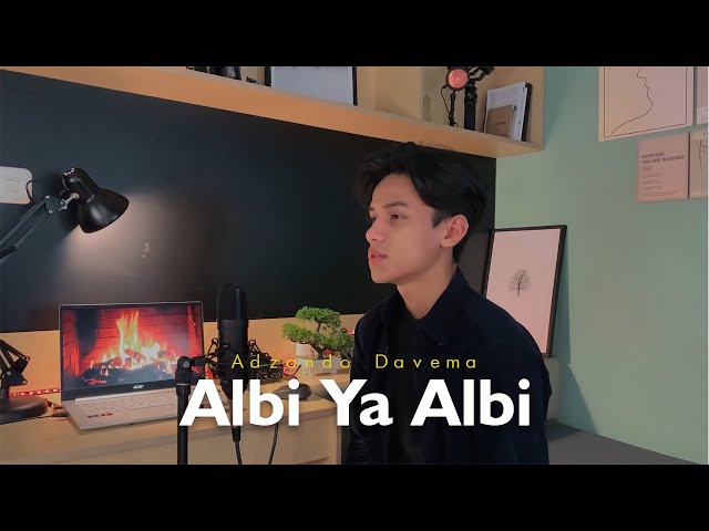 Albi Ya Albi - By Adzando Davema ( Cover ) class=