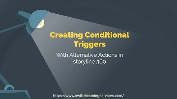 How to generate Conditional Triggers using Alternate Actions in Articulate Storyline 360