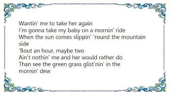 Lee Greenwood - Mornin' Ride Lyrics Lee Greenwood - Mornin' Ride Lyrics