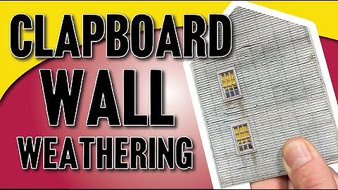 Clapboard Wall Weathering Technique