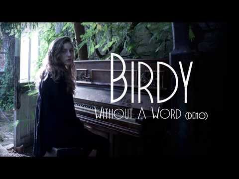 Birdy – Without A Word (Demo) [Audio] mp3 ke stažení