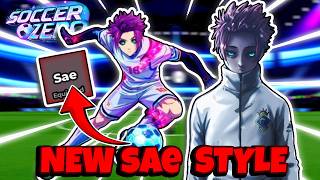 New Sae Style Full Showcase In Soccer Zero New Brothers Update!