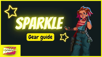 Gear guide for Sparkle ✨ (Unstoppable) | Bullet echo gameplay