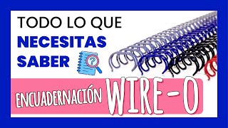 📒 ENCUADERNACIÓN en WIRE-O 🎓 COMO encuadernar con wire-o y TIPOS de encuadernación 🎯 GUÍA COMPLETA