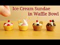 【Clay】Miniature Ice Cream Sundae in Waffle Bowl🍨樹脂粘土でつくるかわいいミニチュアアイスクリーム