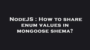 NodeJS : How to share enum values in mongoose shema?
