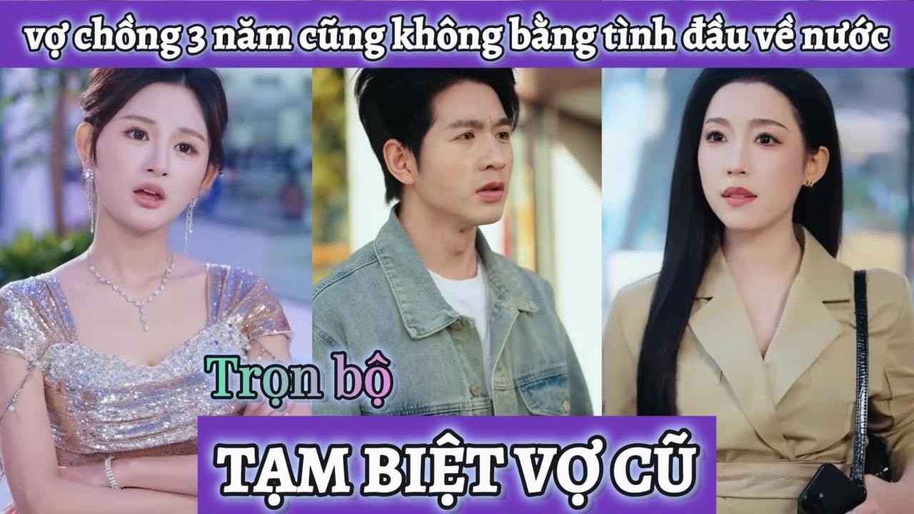 Tình cảm vợ chồng 3 năm nhưng không ngờ cô vợ lại ly hôn vì mối tình đầu là đại gia vừa về nước