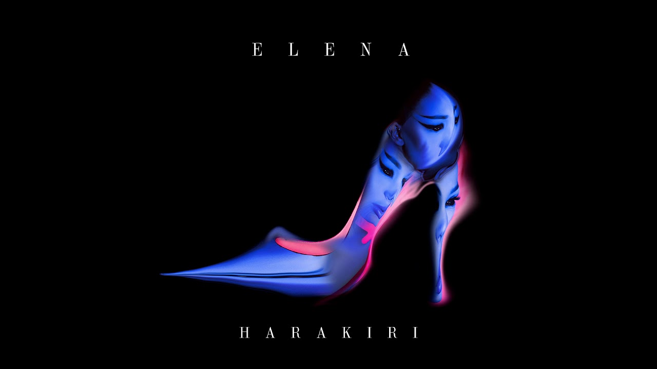 ELENA - HARAKIRI - (OFFICIAL AUDIO)