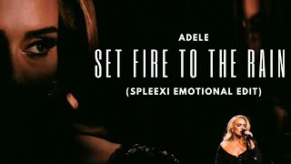 Vignette de la vidéo "Adele - Set Fire To The Rain (Spleexi Emotional Edit)"