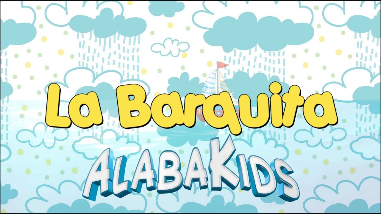 La Barquita Alaba Kids (Música Cristiana Para Niños) YouTube
