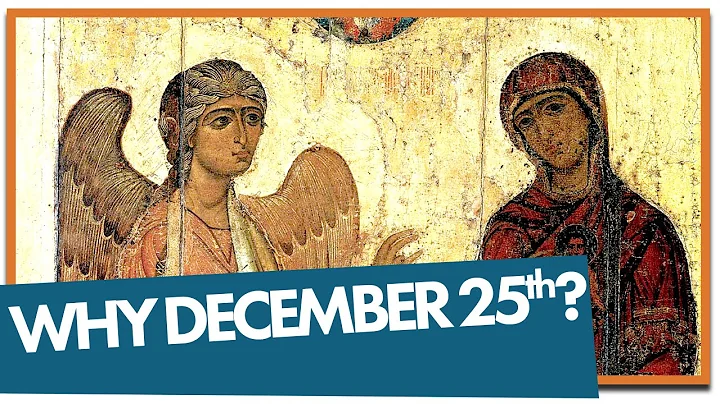 Why is Christmas on December 25th?