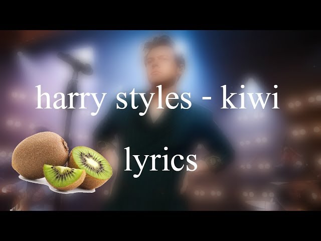 Harry Styles - Kiwi | LYRICS class=