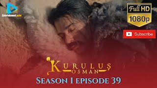 Kurulus Osman Season 1 Episode 39 Hightlight