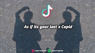 Dj As if its your last x Cupid | Full Beat kane | Komang style | sound fyp tiktok🎶