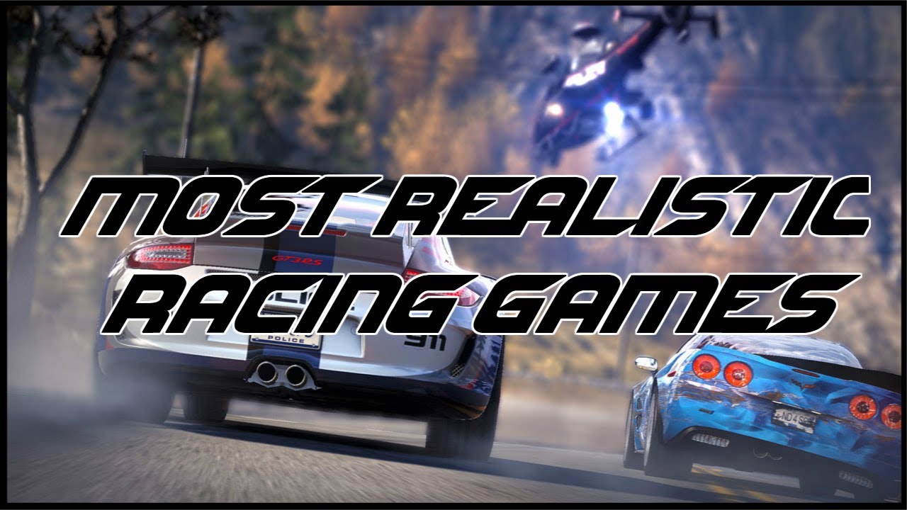 5 Most Realistic Racing Games PC PS4 XBOX ONE YouTube 5 Most Realistic Racing Games PC PS4 XBOX ONE YouTube