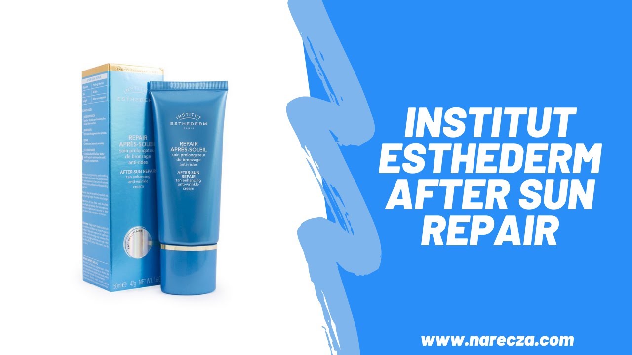 INSTITUT ESTHEDERM AFTER SUN YouTube