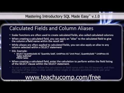 SQL Training - Structured Query Language Tutorial - Calculated Fields and Column Aliases Lesson