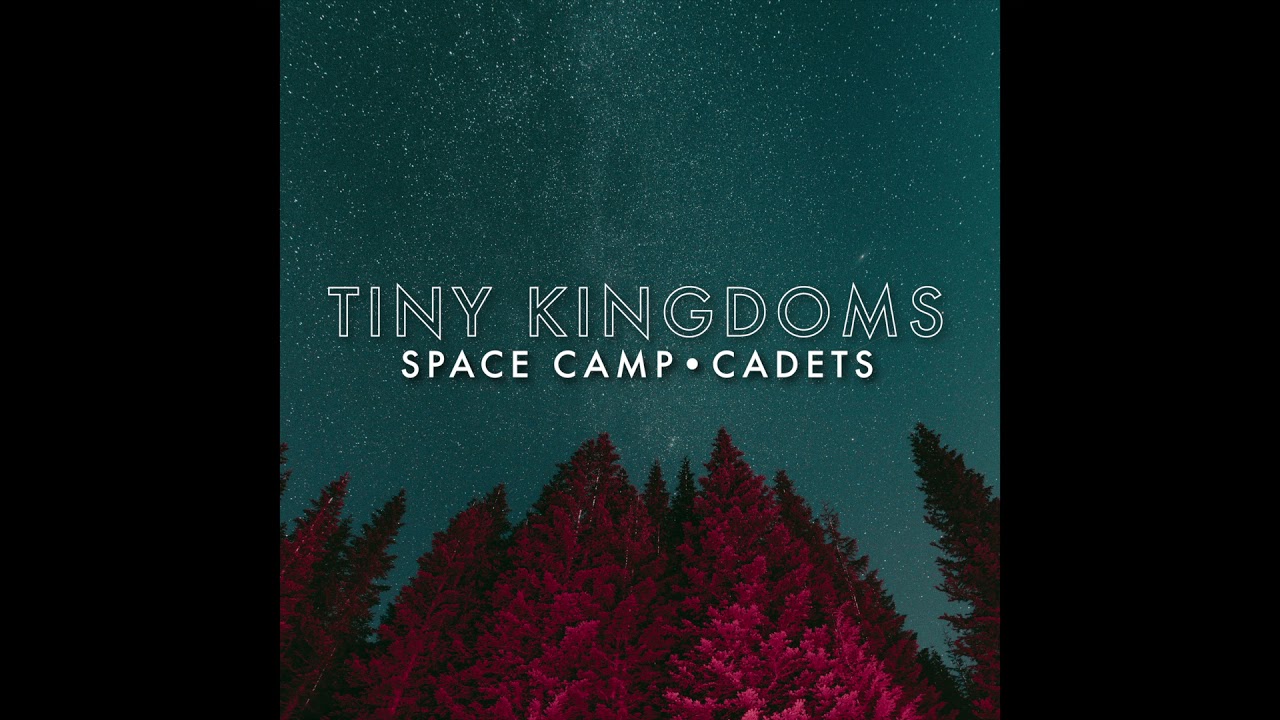 Tiny Kingdoms | Space Camp - YouTube