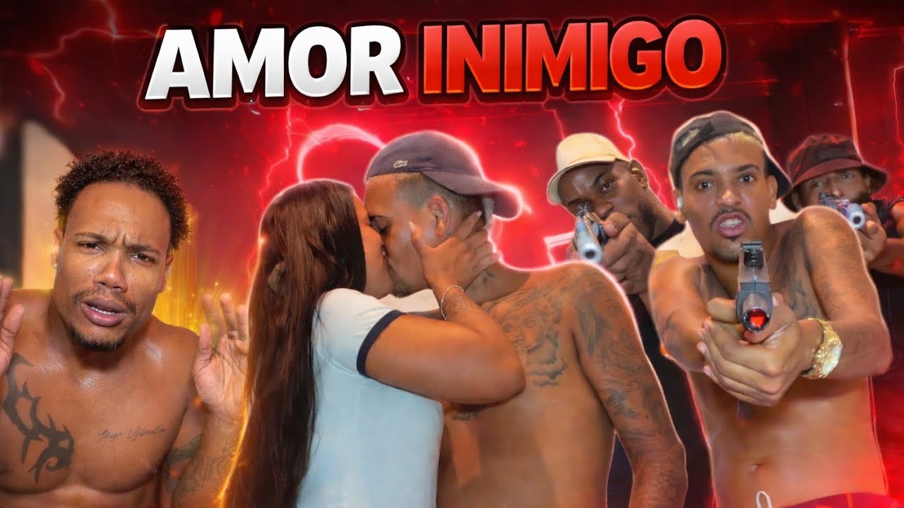 Amor Inimigo …