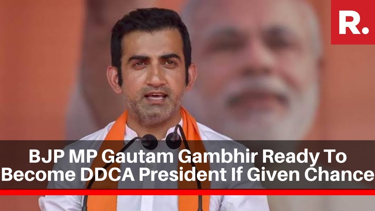 BJP MP Gautam Gambhir Ready To Become DDCA President If Given Chance