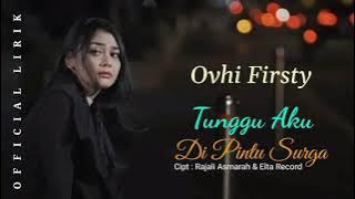 Ovhi Firsty-Tunggu Aku Di Pintu Surga(lirik)
