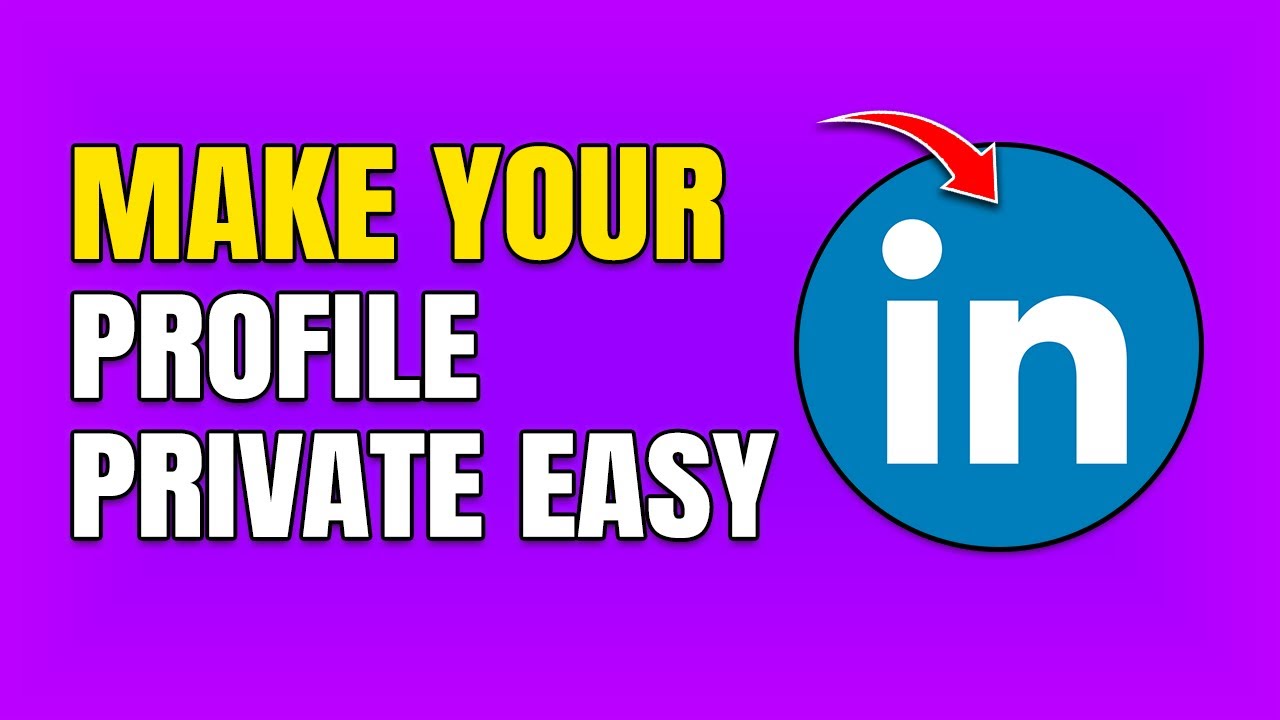 How To Make LinkedIn Profile Private To Non Connections