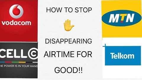 How To Stop Disappearing airtime on Vodacom, Cell C, MTN and Telkom for good!