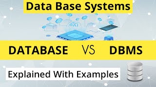 What Is Database? | Difference Between Database and DBMS | Explained With Simple Examples | 2020