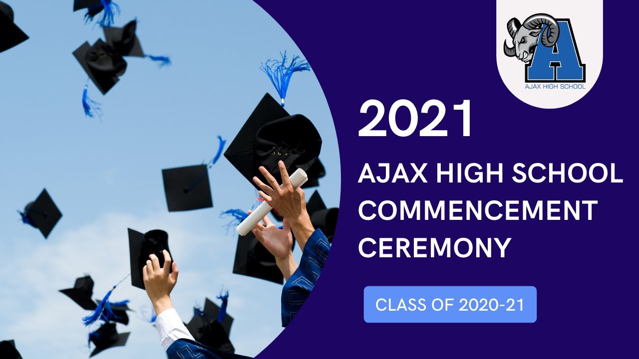 2021 Commencement Ceremony, Ajax High School - 2021 Commencement Ceremony, Ajax High School
