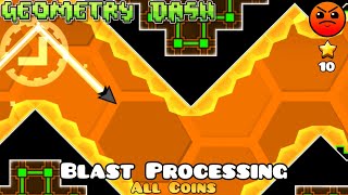 Blast Processing (All Coins) - Geometry Dash