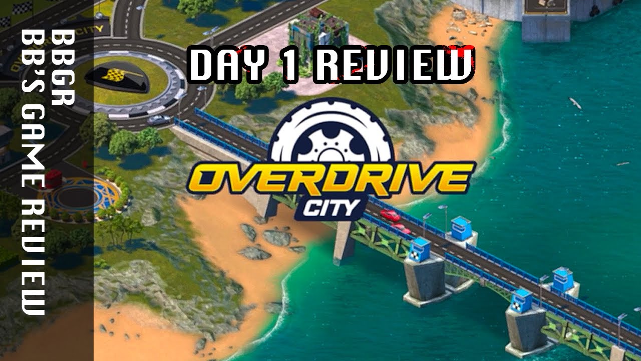 Overdrive City - Day 1, First 10 Minutes Walkthrough Review