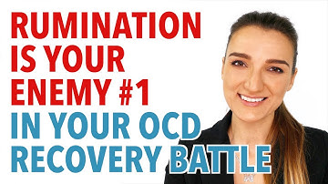 Rumination Is Your #1 Enemy In OCD