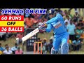 Viru on fire  sehwag 60 off 36 balls  insane brutal assault on every bowler  ind vs sl